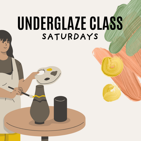 Saturday Underglaze Class 2PM-3:30PM