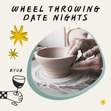 Date Night Wheel Throwing: BYOB