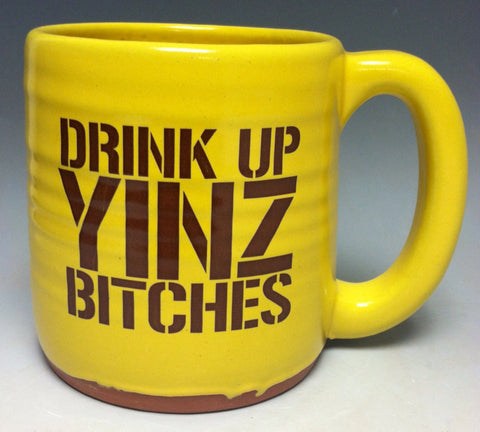 Drink Up Yinz Bitches Pittsburgh Pottery Mug - Pittsburgh Pottery